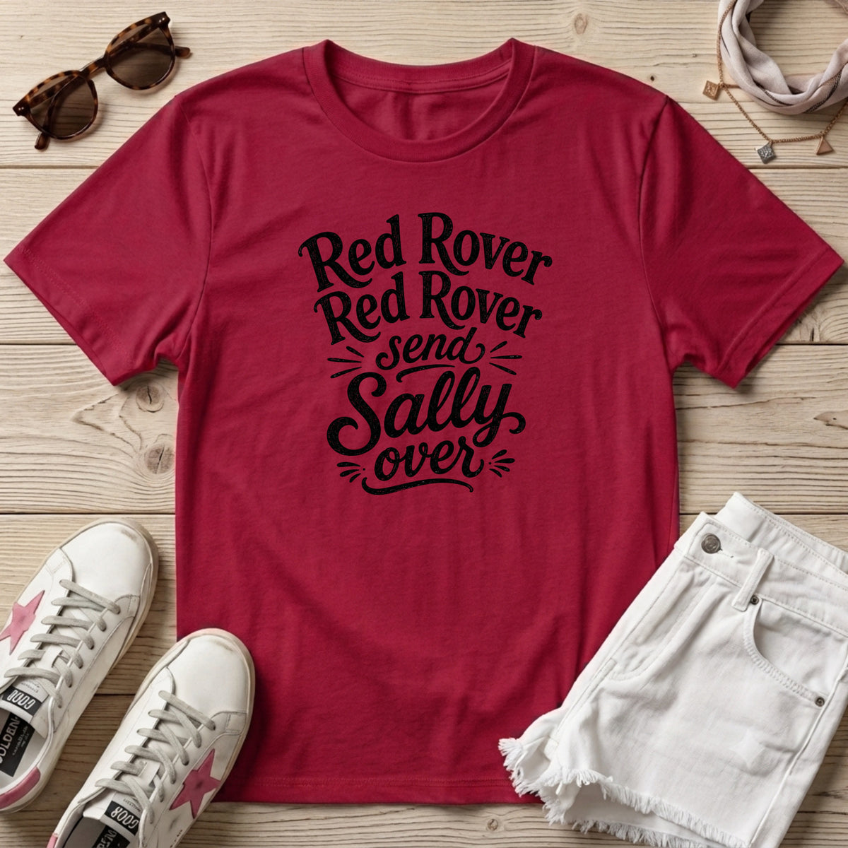 Red Rover Red Rover ... T-Shirt