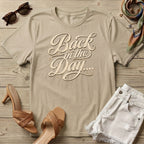 Back in the day script T-Shirt