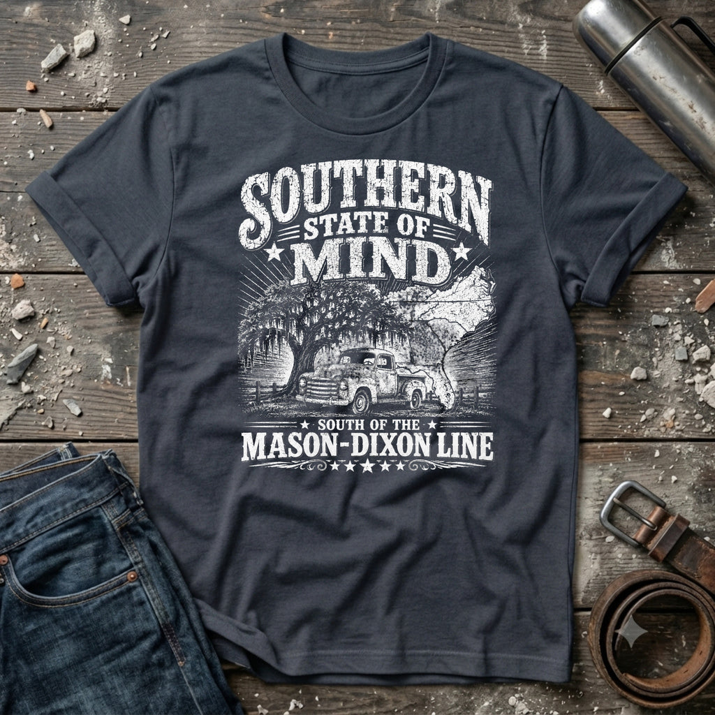 Southern State of Mind South of the Mason Dixon Line one color T-Shirt