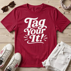 Tag your it! T-Shirt