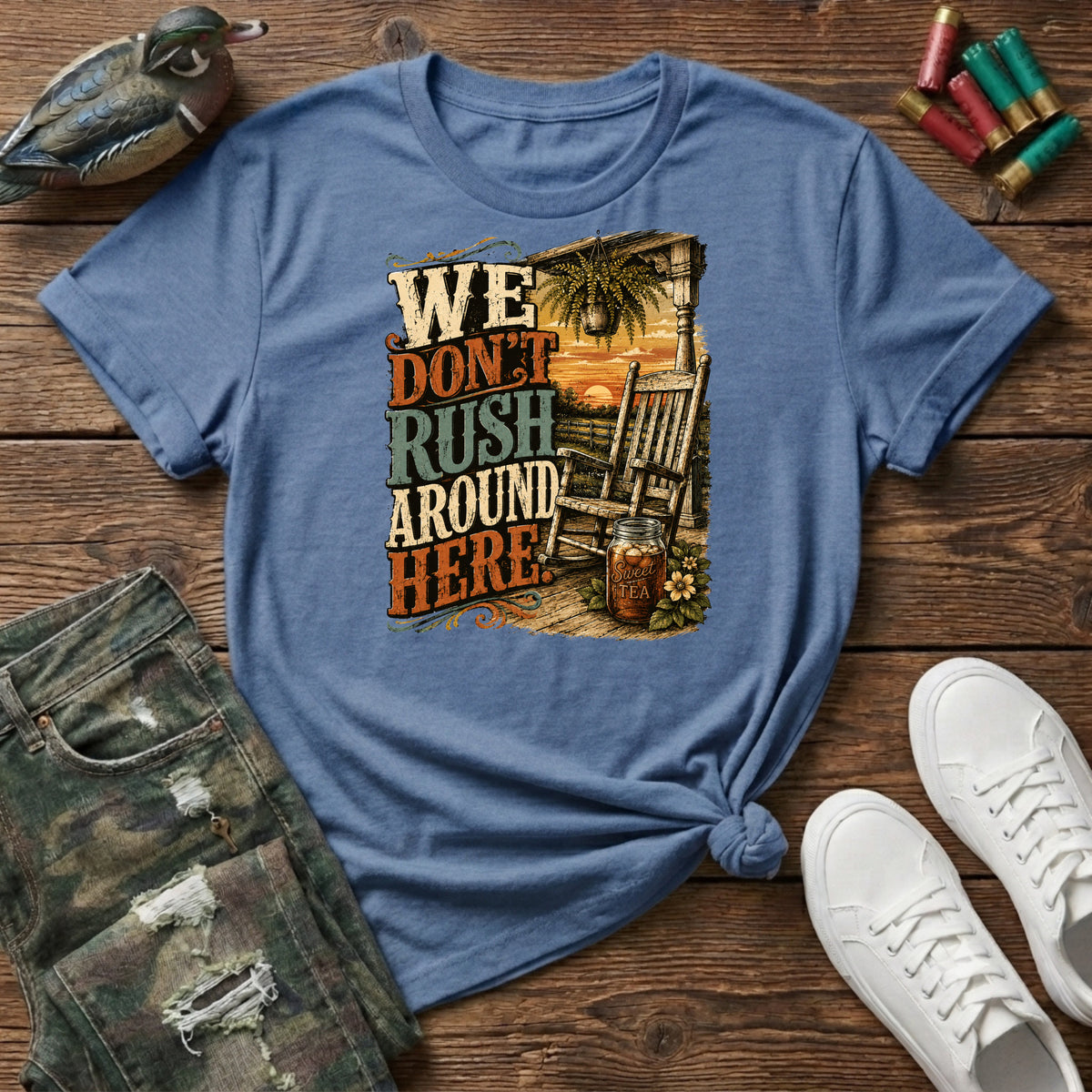 We Don't Rush Around Here T-Shirt