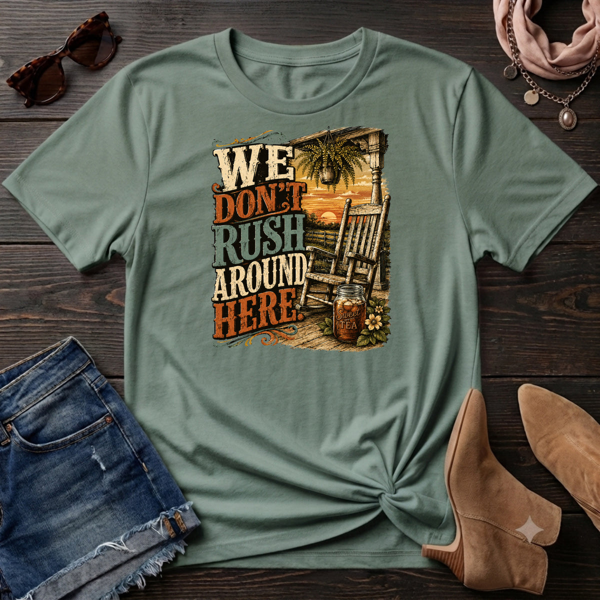 We Don't Rush Around Here T-Shirt
