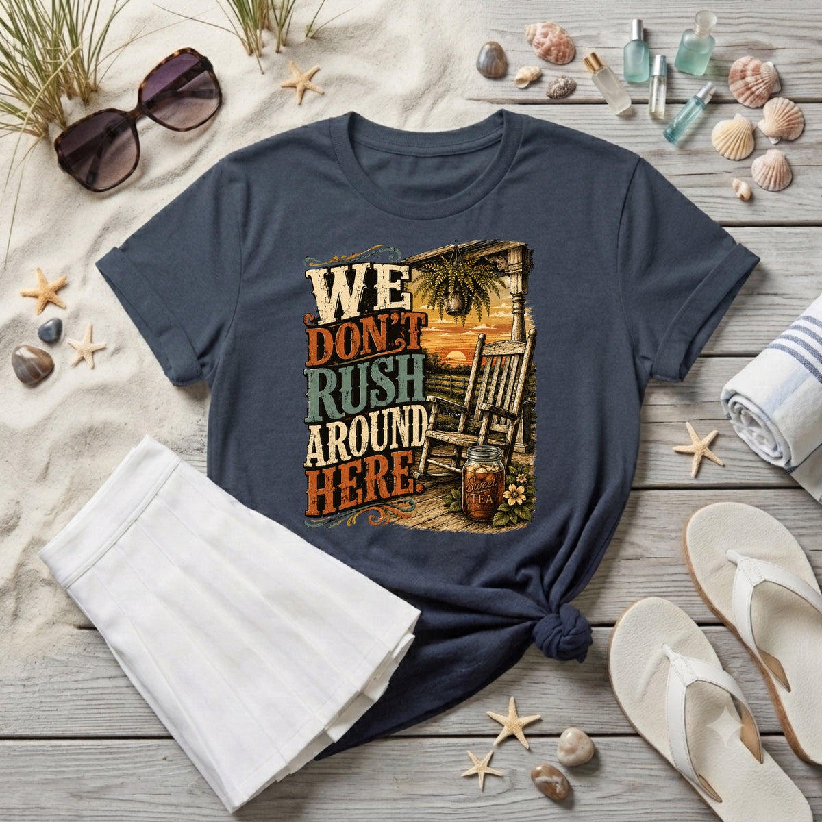 We Don't Rush Around Here T-Shirt