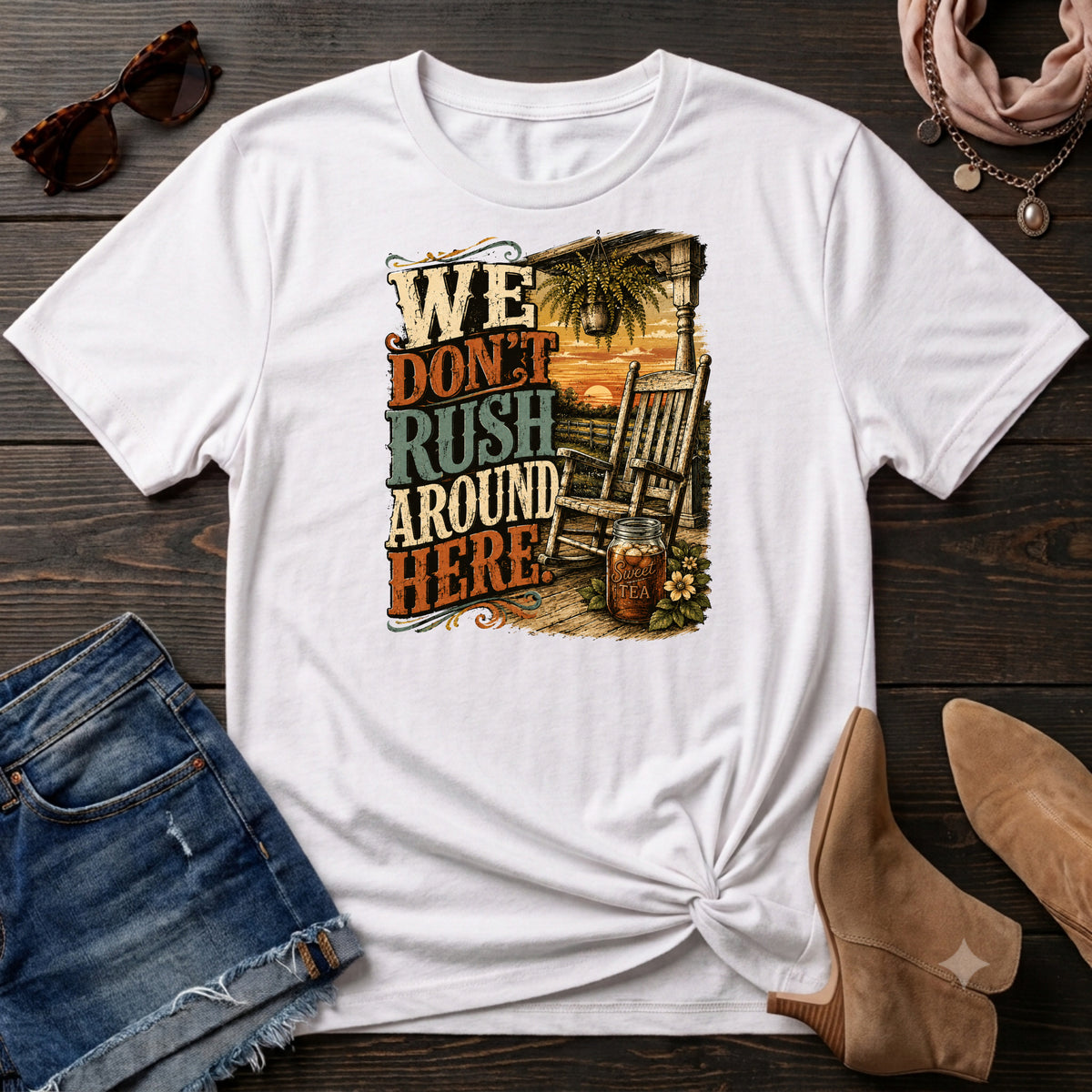 We Don't Rush Around Here T-Shirt
