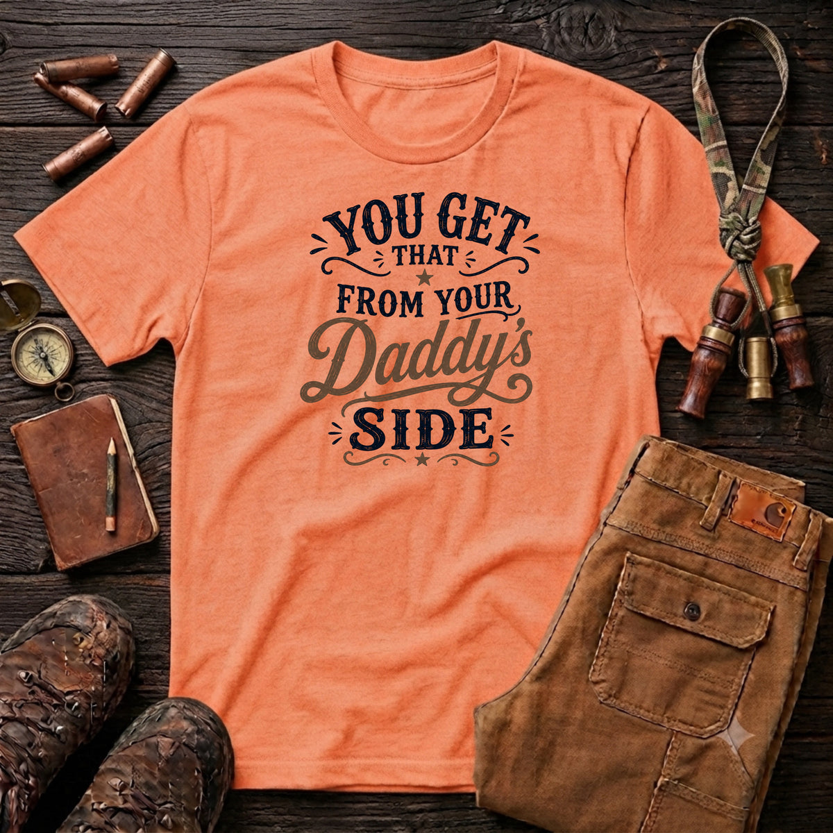 You get that from your daddy's side T-Shirt