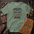 You get that from your daddy's side T-Shirt